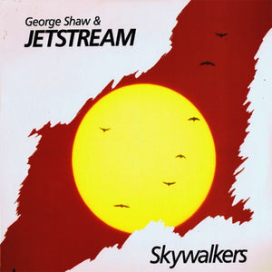George Shaw & Jetstream (5) : Skywalkers (LP, Album)