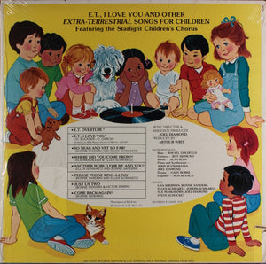 Starlight Children's Chorus : E.T., I Love You And Other Extra-Terrestrial Songs For Children (LP, Album)