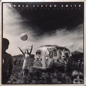 Lonnie Liston Smith : A Song For The Children (LP, Album, Pit)
