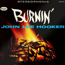 Laden Sie das Bild in den Galerie-Viewer, John Lee Hooker : Burnin&#39; (LP, Album, RE, RM, 60t)
