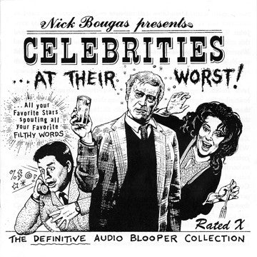 Various : Celebrities ... At Their Worst! (The Definitive Audio Blooper Collection) (2xCD, Comp, Unofficial)