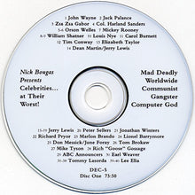 Charger l&#39;image dans la galerie, Various : Celebrities ... At Their Worst! (The Definitive Audio Blooper Collection) (2xCD, Comp, Unofficial)
