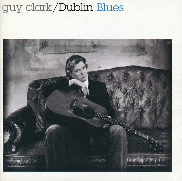 Guy Clark : Dublin Blues (CD, Album)