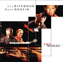 Laden Sie das Bild in den Galerie-Viewer, Lee Ritenour, Dave Grusin : Two Worlds (CD, Album)
