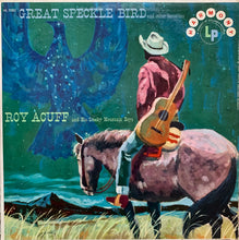 Laden Sie das Bild in den Galerie-Viewer, Roy Acuff And His Smoky Mountain Boys : Great Speckle Bird And Other Favorites (LP, Comp, Mono)
