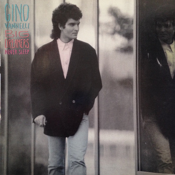 Gino Vannelli : Big Dreamers Never Sleep (LP, Album, Car)