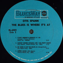 Charger l&#39;image dans la galerie, Otis Spann : The Blues Is Where It&#39;s At (LP, Album, Mono, RE)
