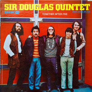 Sir Douglas Quintet : Together After Five (LP, Album, Mer)