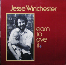 Laden Sie das Bild in den Galerie-Viewer, Jesse Winchester : Learn To Love It (LP, Album, Los)
