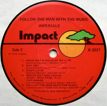 Load image into Gallery viewer, Imperials : Follow The Man With The Music (LP, Album)
