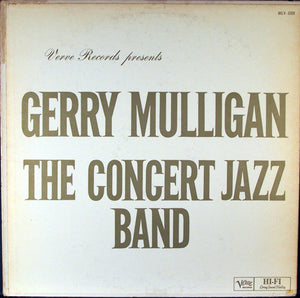 Gerry Mulligan : The Concert Jazz Band (LP, Album, Mono)