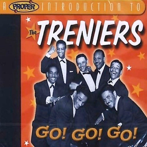 The Treniers : A Proper Introduction To The Treniers: Go! Go! Go! (CD, Comp)