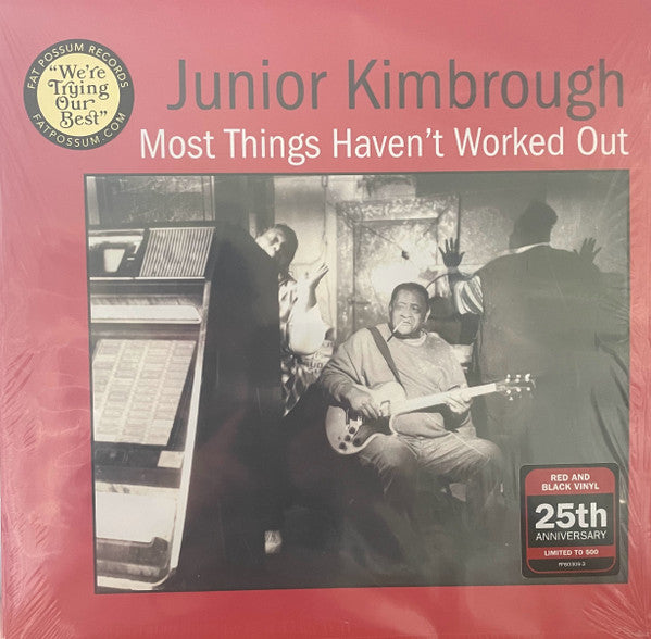 Junior Kimbrough : Most Things Haven't Worked Out (LP, Album, Ltd, RE, red)