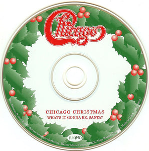 Chicago (2) : Christmas - What's It Gonna Be, Santa? (CD, Album, RE)