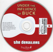 Laden Sie das Bild in den Galerie-Viewer, The Derailers : Under The Influence Of Buck (CD, Advance, Album, Promo)
