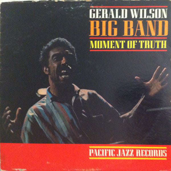 米LP Gerald Wilson Orchestra Moment Of Truth B003348701 Pacific Jazz /00260 Buy Gerald Wilson Orchestra : Moment Of Truth (LP, Album, Mono