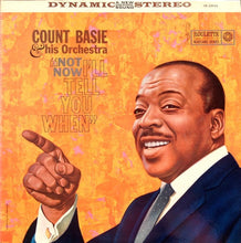 Load image into Gallery viewer, Count Basie Orchestra : Not Now, I&#39;ll Tell You When (LP, Album)
