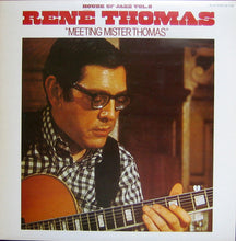 Laden Sie das Bild in den Galerie-Viewer, René Thomas : Meeting Mister Thomas (LP, Album, RE)
