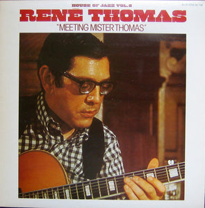 René Thomas : Meeting Mister Thomas (LP, Album, RE)