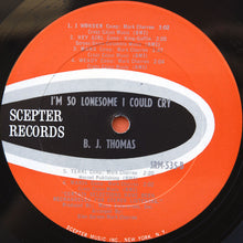 Charger l&#39;image dans la galerie, B.J. Thomas : I&#39;m So Lonesome I Could Cry (LP, Album, Mono, Pit)
