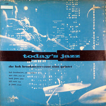 Load image into Gallery viewer, The Bob Brookmeyer - Zoot Sims Quintet* : Today&#39;s Jazz (LP)
