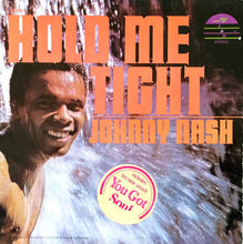 Laden Sie das Bild in den Galerie-Viewer, Johnny Nash : Hold Me Tight (LP, Album)
