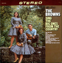 Load image into Gallery viewer, The Browns (3) : Sing The Big Ones From The Country (LP, Album)

