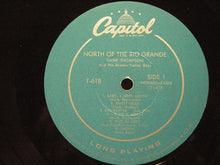 Charger l&#39;image dans la galerie, Hank Thompson And His Brazos Valley Boys : North Of The Rio Grande (LP, Album, Mono)
