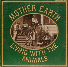 Charger l&#39;image dans la galerie, Mother Earth (4) : Living With The Animals (LP, Album, RP, Gat)

