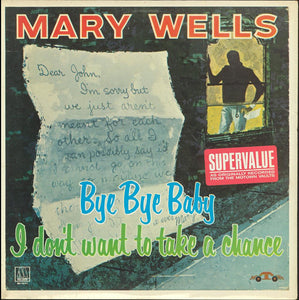 Mary Wells : Bye Bye Baby I Don't Want to Take a Chance (LP, Album, RE)