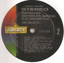 Load image into Gallery viewer, The Crickets (2) : Something Old, Something New, Something Blue, Somethin&#39; Else !!!!!! (LP, Album)
