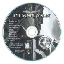 Laden Sie das Bild in den Galerie-Viewer, Don Leady : Americana Crossroads II (CD, Album, Ltd)
