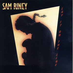 Sam Riney : Lay It On The Line (LP, Album)