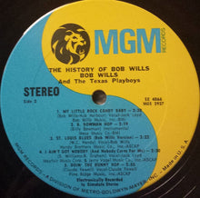 Load image into Gallery viewer, Bob Wills &amp; The Texas Playboys* : The History Of Bob Wills &amp; The Texas Playboys (LP, Album, Comp)
