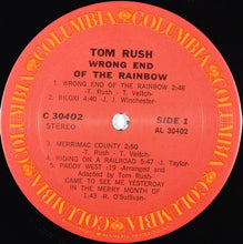 Laden Sie das Bild in den Galerie-Viewer, Tom Rush : Wrong End Of The Rainbow (LP, Album, Pit)
