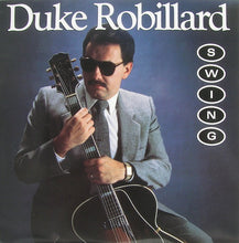 Laden Sie das Bild in den Galerie-Viewer, Duke Robillard : Swing (LP, Album)
