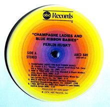 Load image into Gallery viewer, Ferlin Husky : Champagne Ladies And Blue Ribbon Babies (LP)
