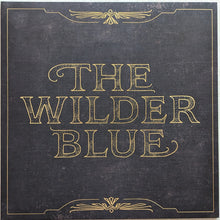 Laden Sie das Bild in den Galerie-Viewer, The Wilder Blue : The Wilder Blue (LP)
