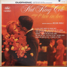 Load image into Gallery viewer, Nat King Cole Orchestra Conducted By Nelson Riddle : Nat King Cole Sings For Two In Love (LP, Album, RE, Los)
