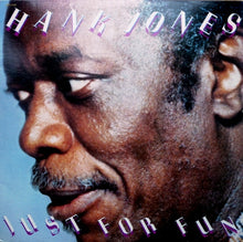 Laden Sie das Bild in den Galerie-Viewer, Hank Jones : Just For Fun (LP, Album, Ter)
