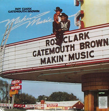 Laden Sie das Bild in den Galerie-Viewer, Roy Clark And Gatemouth Brown* : Makin&#39; Music (LP, Album, Pin)
