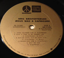 Load image into Gallery viewer, Kris Kristofferson : Jesus Was A Capricorn (LP, Album, Quad)
