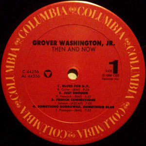 Grover Washington, Jr. : Then And Now (LP, Album)