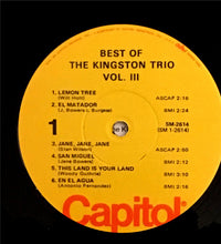 Laden Sie das Bild in den Galerie-Viewer, The Kingston Trio* : Best Of The Kingston Trio, Vol. III (LP, Comp, RE, RP, Yel)

