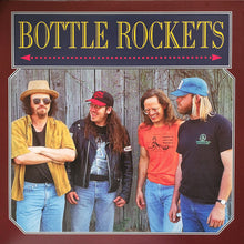 Load image into Gallery viewer, Bottle Rockets* : Bottle Rockets (LP, Album, RSD, Mar)
