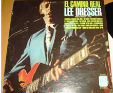 Load image into Gallery viewer, Lee Dresser : El Camino Real (LP, Album)
