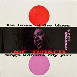Joe Turner* : The Boss Of The Blues Sings Kansas City Jazz (LP, Album, Mono)