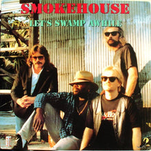 Load image into Gallery viewer, Smokehouse (3) : Let&#39;s Swamp Awhile (LP, Album)

