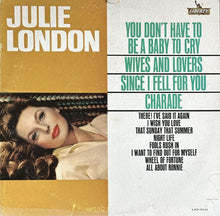 Laden Sie das Bild in den Galerie-Viewer, Julie London : You Don&#39;t Have To Be A Baby To Cry / Wives And Lovers (LP, Album, Mono, Promo, Hol)
