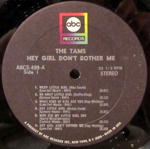 Laden Sie das Bild in den Galerie-Viewer, The Tams : Hey Girl Don&#39;t Bother Me! (LP, Album)
